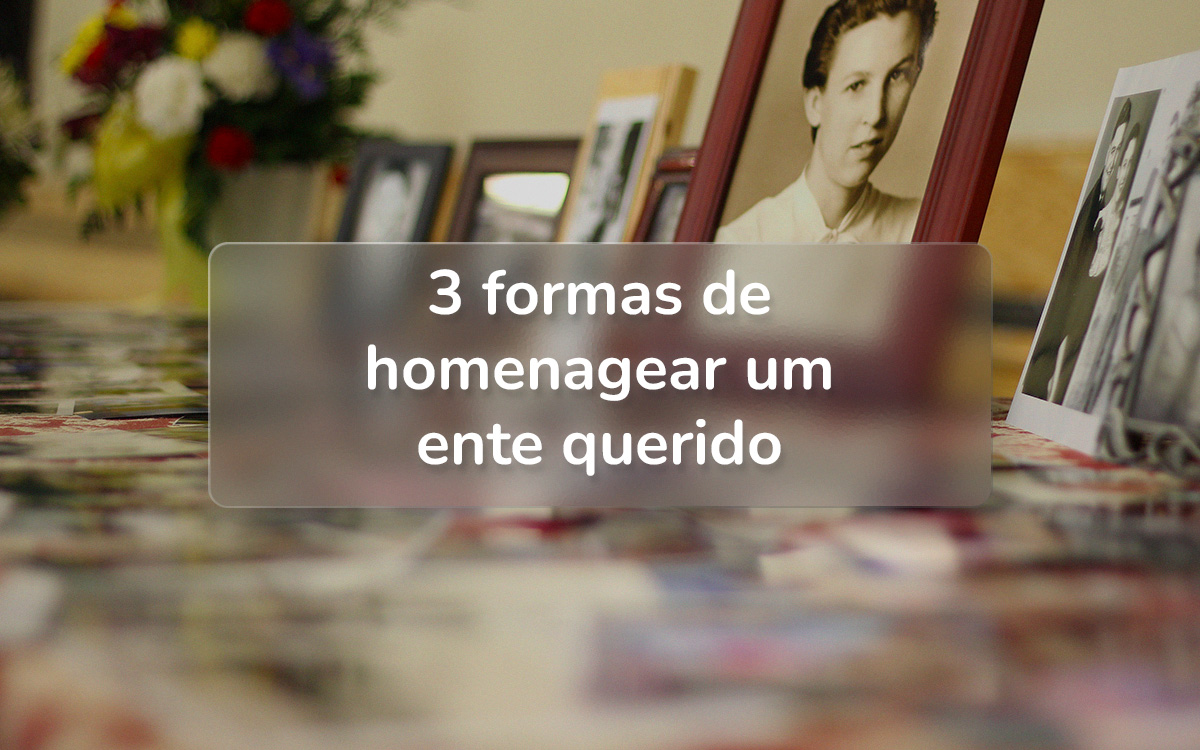 FPASS ASSISTÊNCIA | BLOG | 3 tipos de homenagem póstuma
